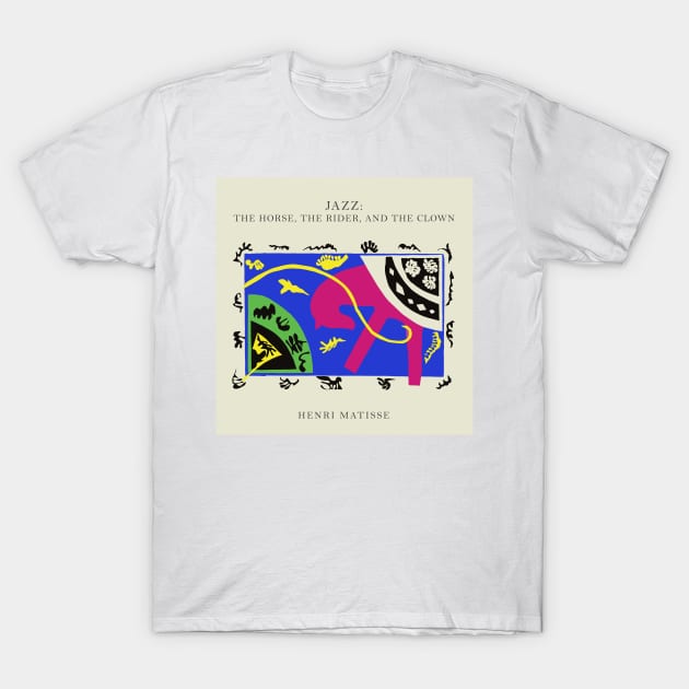 Henri Matisse - Jazz Series: The horse, the rider and the clown #59 T-Shirt by GoodMoreInc